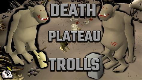 trolls death plateau slayer.